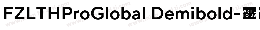 FZLTHProGlobal Demibold字体转换
